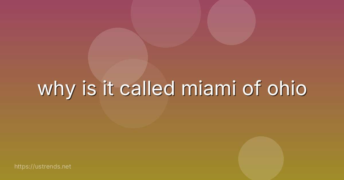 why is it called miami of ohio