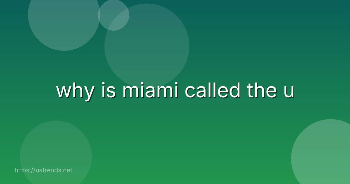 why is miami called the u