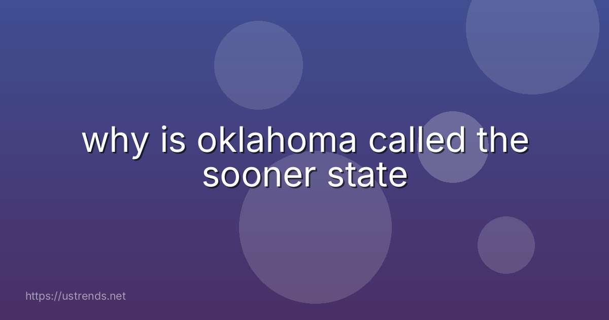 why is oklahoma called the sooner state