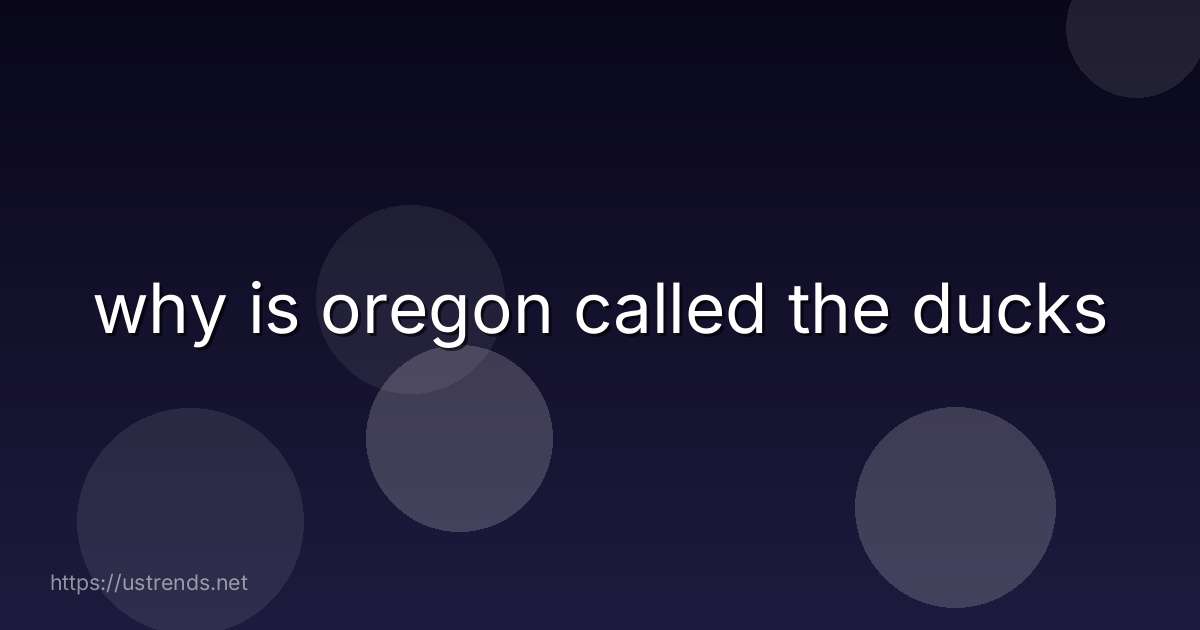 why is oregon called the ducks
