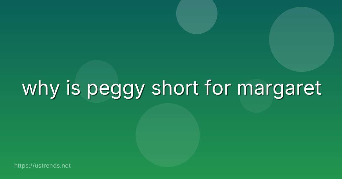 why is peggy short for margaret