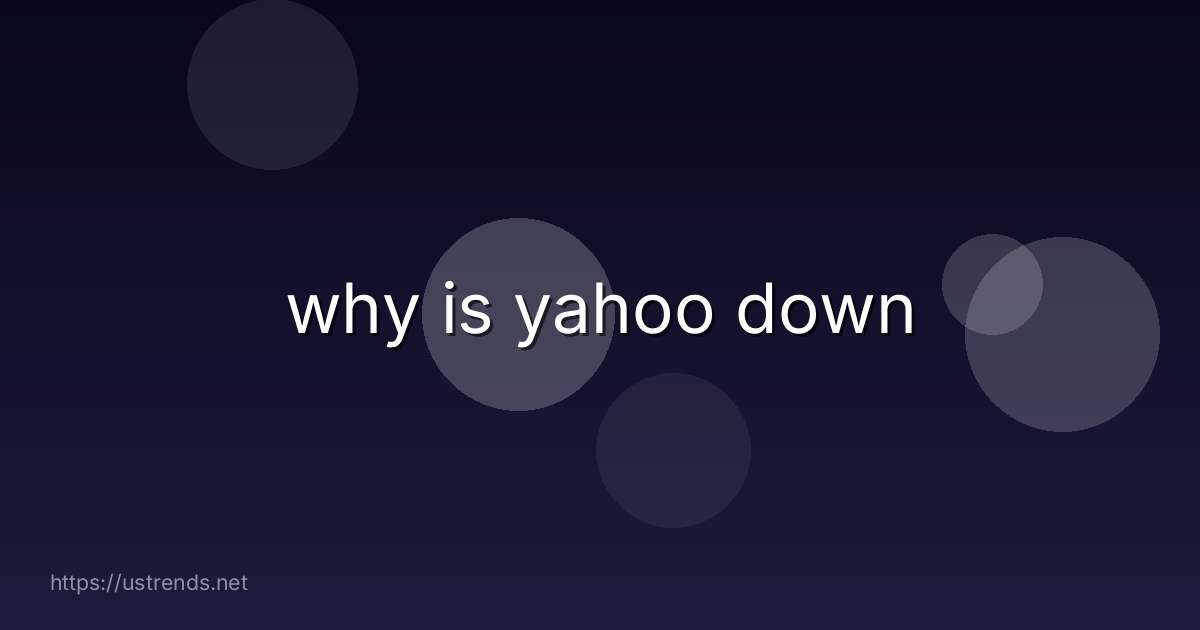 why is yahoo down