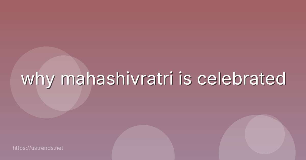 why mahashivratri is celebrated