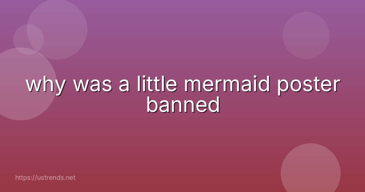 why was a little mermaid poster banned