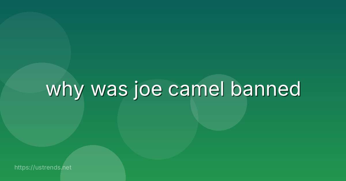why was joe camel banned