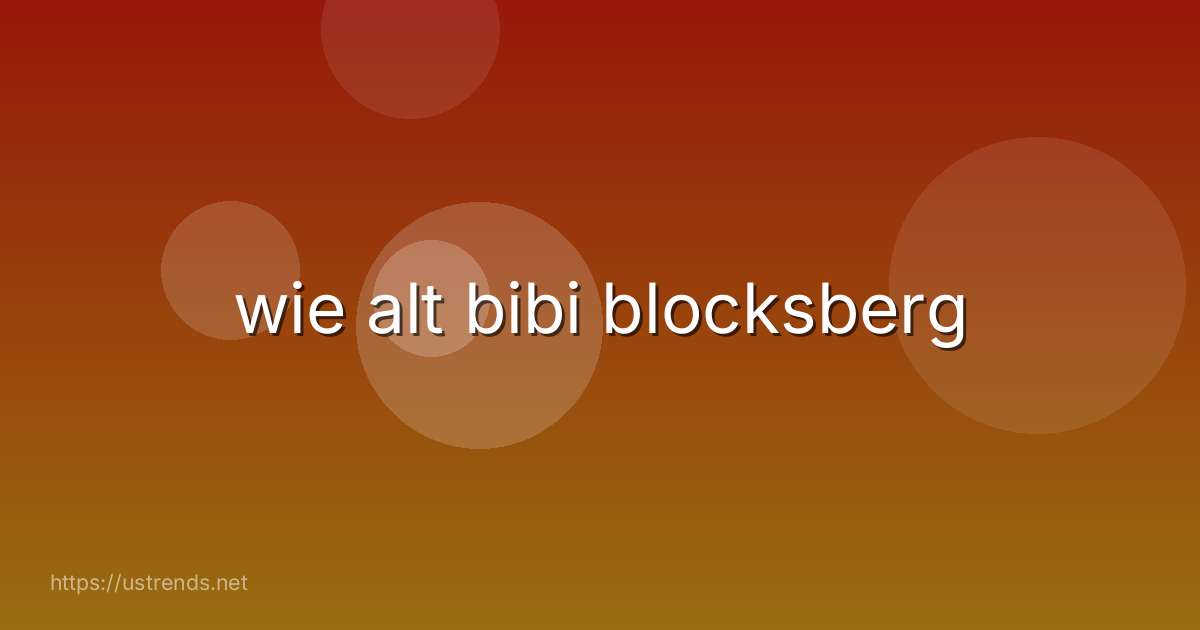 wie alt bibi blocksberg