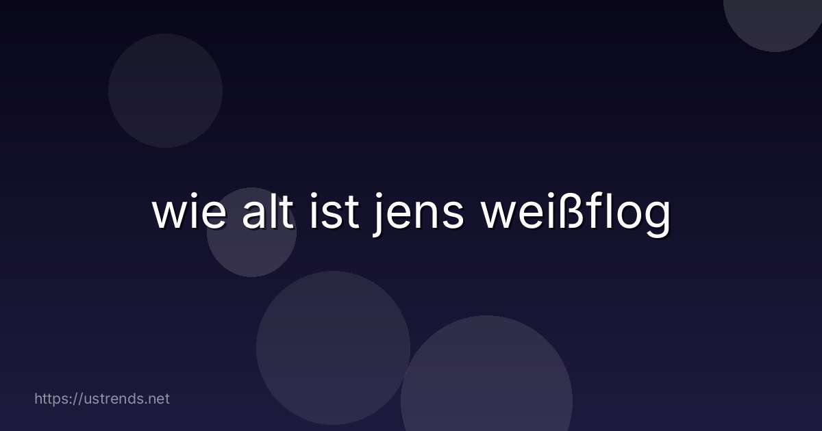 wie alt ist jens weißflog