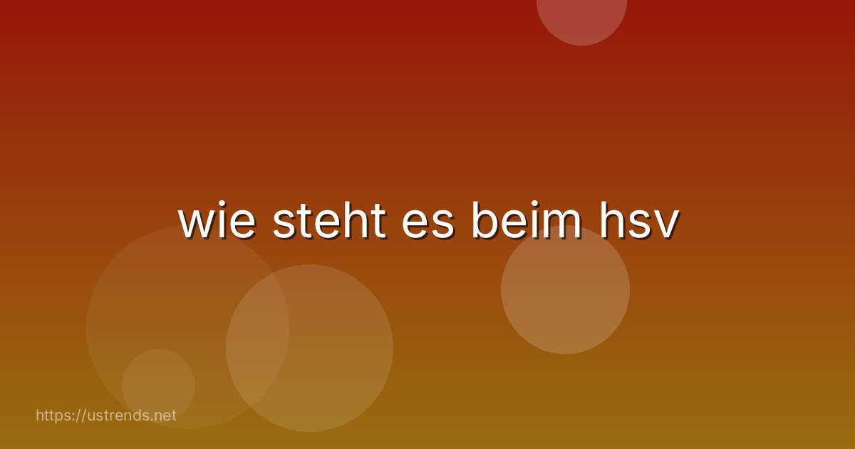 wie steht es beim hsv