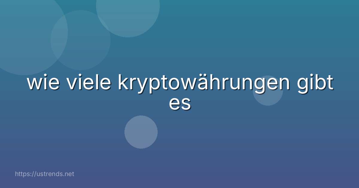 wie viele kryptowährungen gibt es