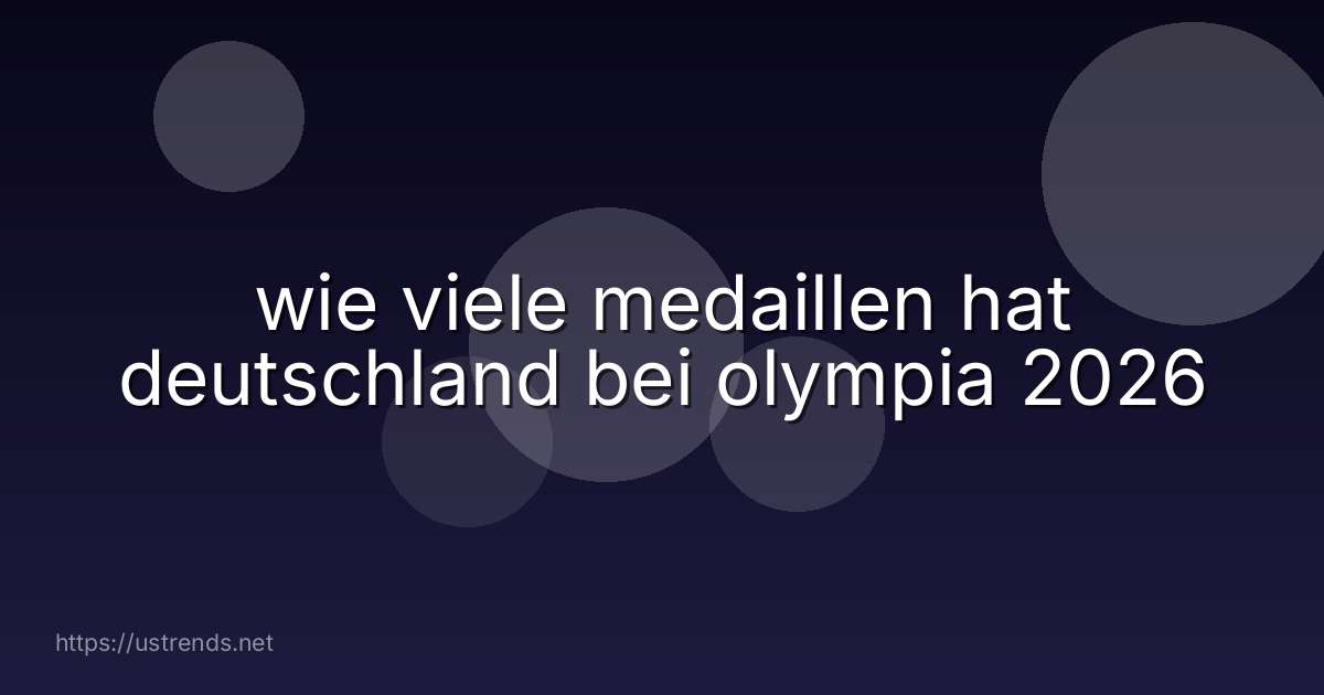 wie viele medaillen hat deutschland bei olympia 2026