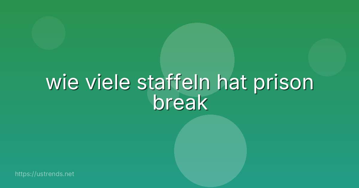 wie viele staffeln hat prison break
