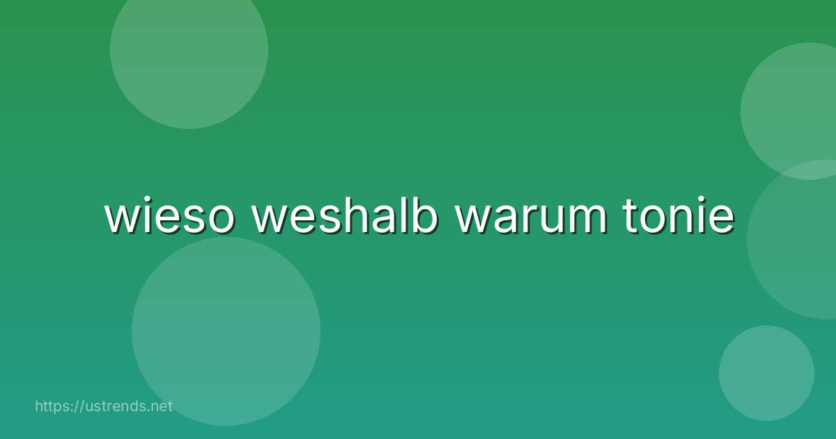 wieso weshalb warum tonie