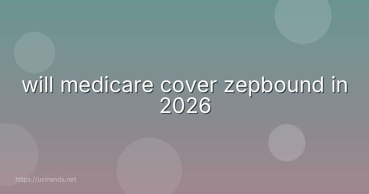 will medicare cover zepbound in 2026