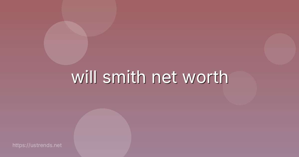 will smith net worth