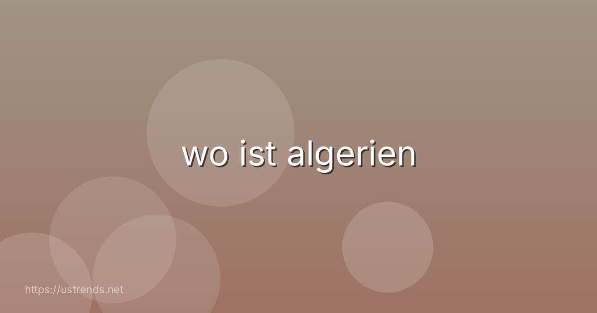 wo ist algerien