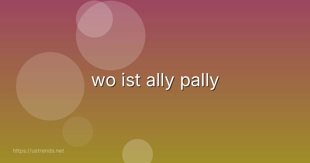 wo ist ally pally