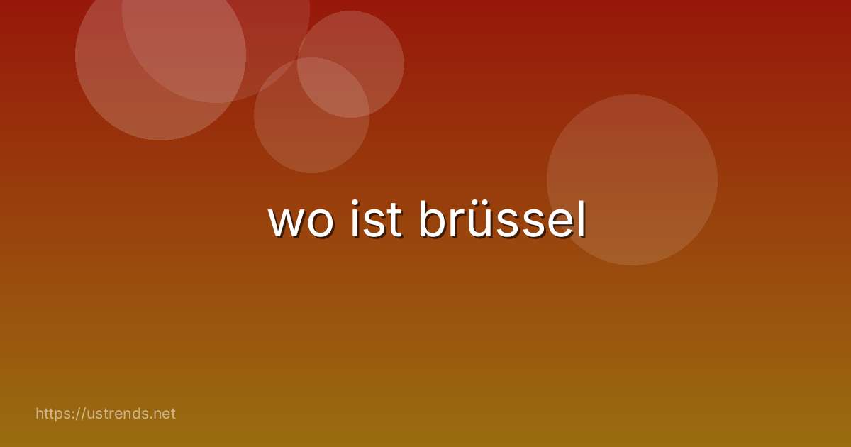 wo ist brüssel