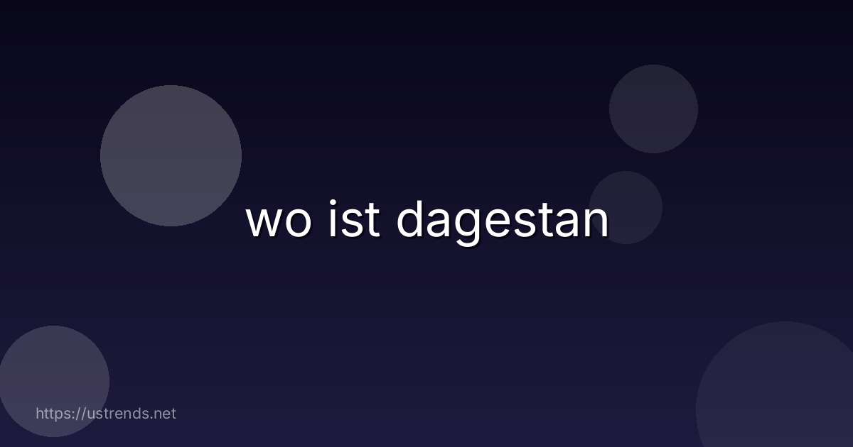 wo ist dagestan