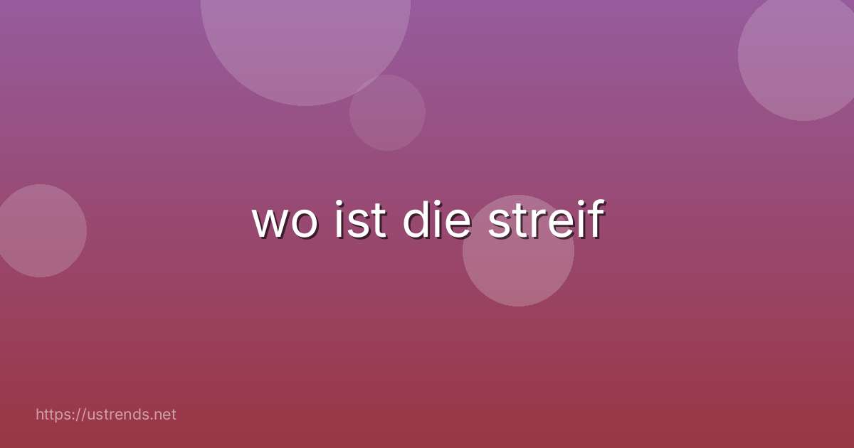 wo ist die streif