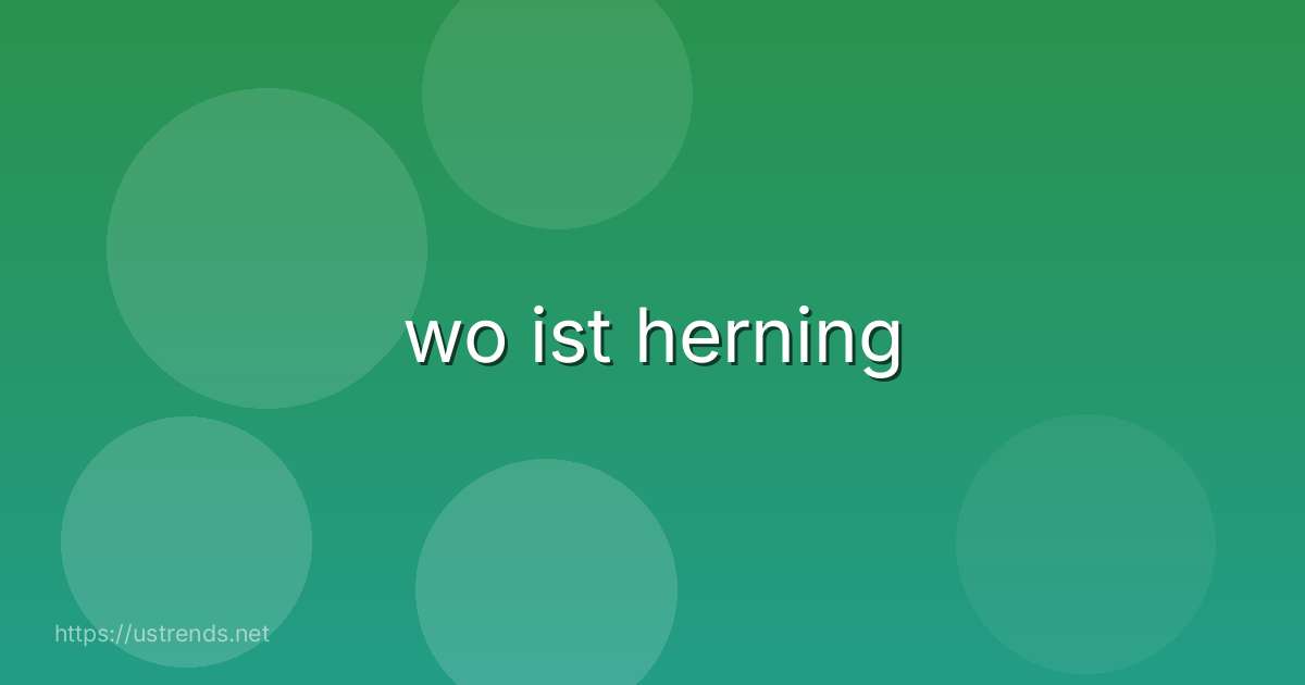 wo ist herning