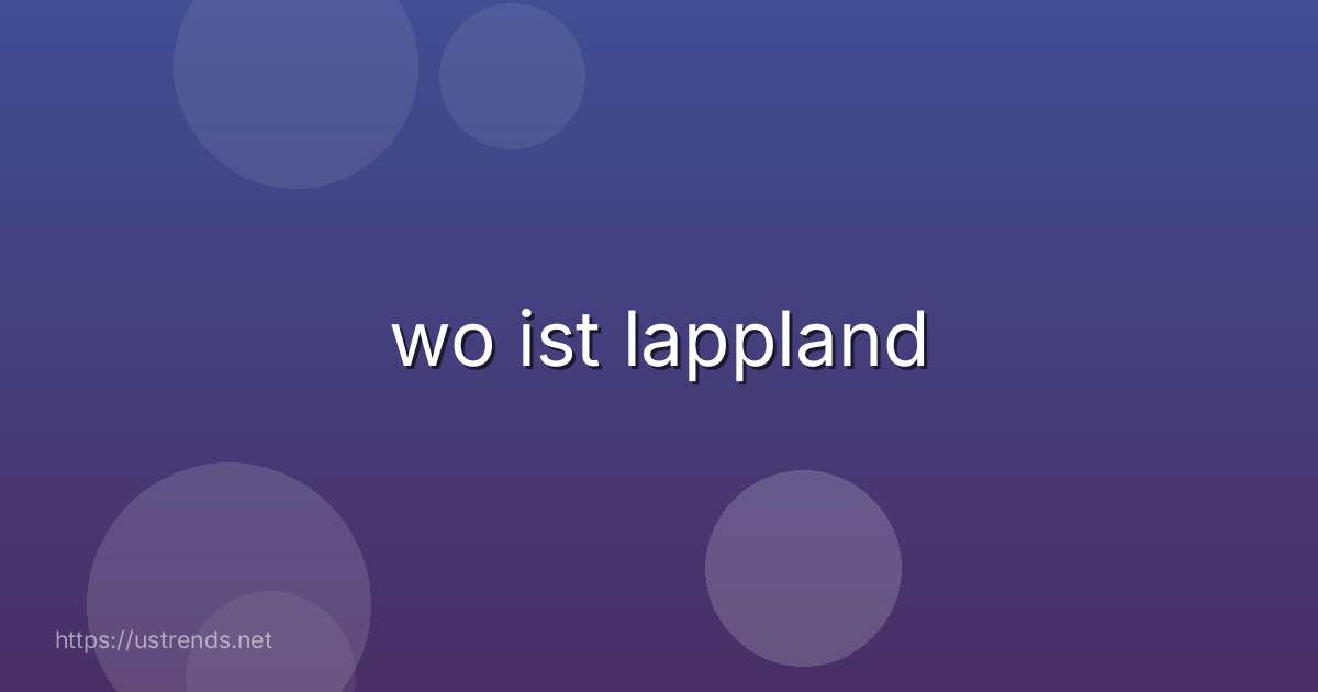 wo ist lappland