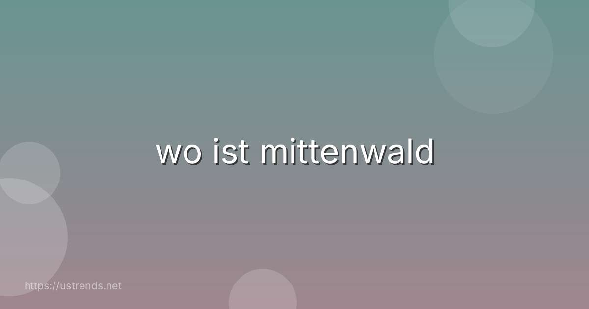 wo ist mittenwald