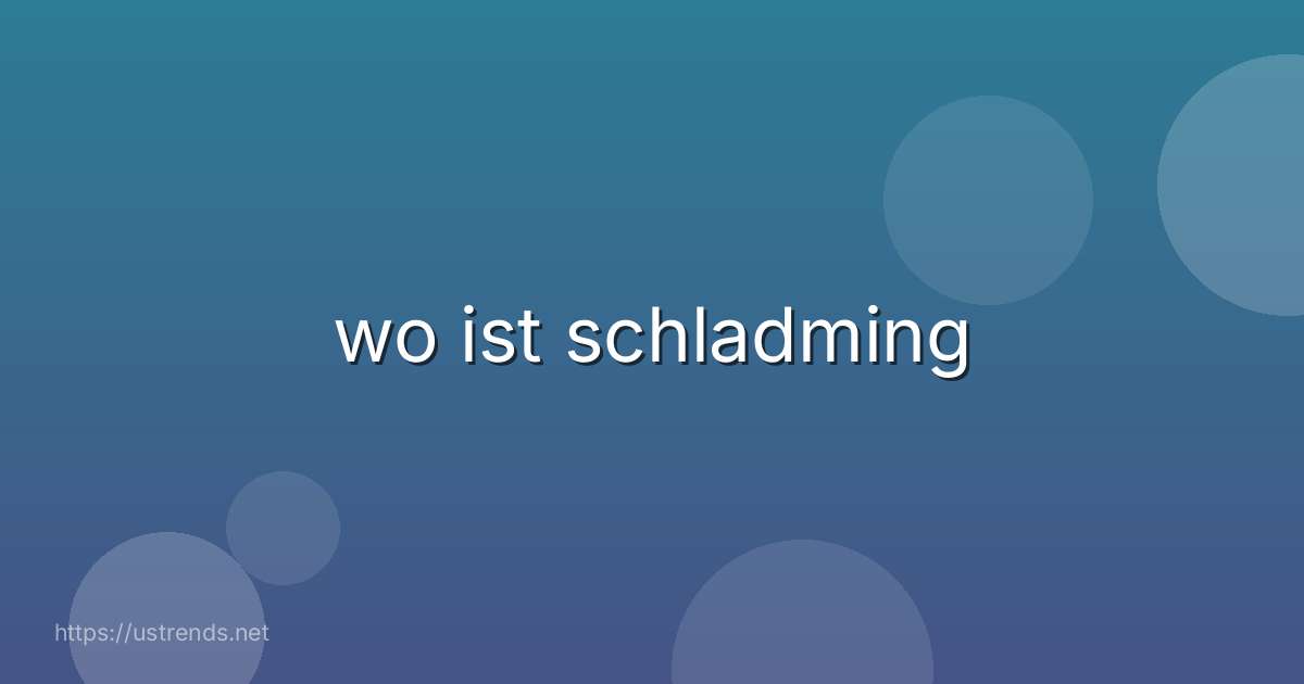 wo ist schladming