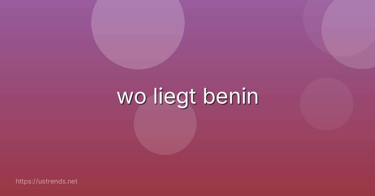 wo liegt benin