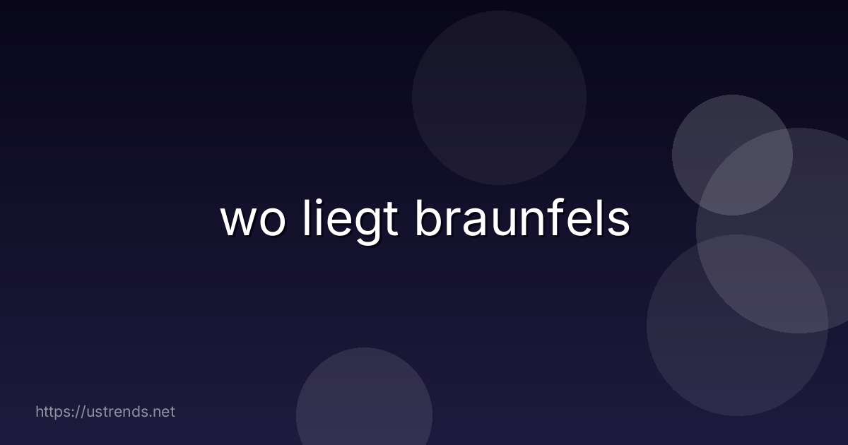 wo liegt braunfels