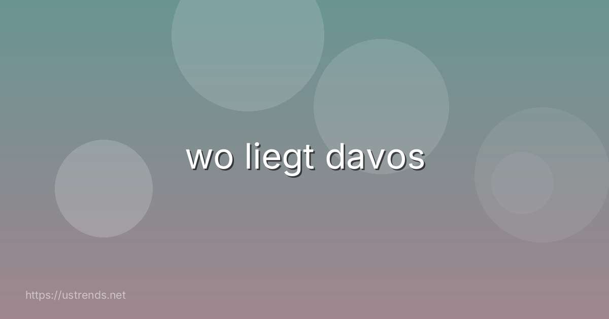 wo liegt davos