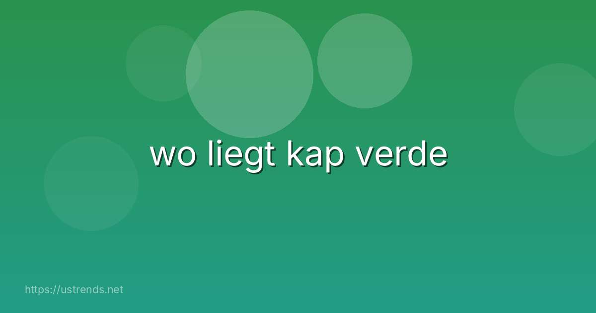 wo liegt kap verde