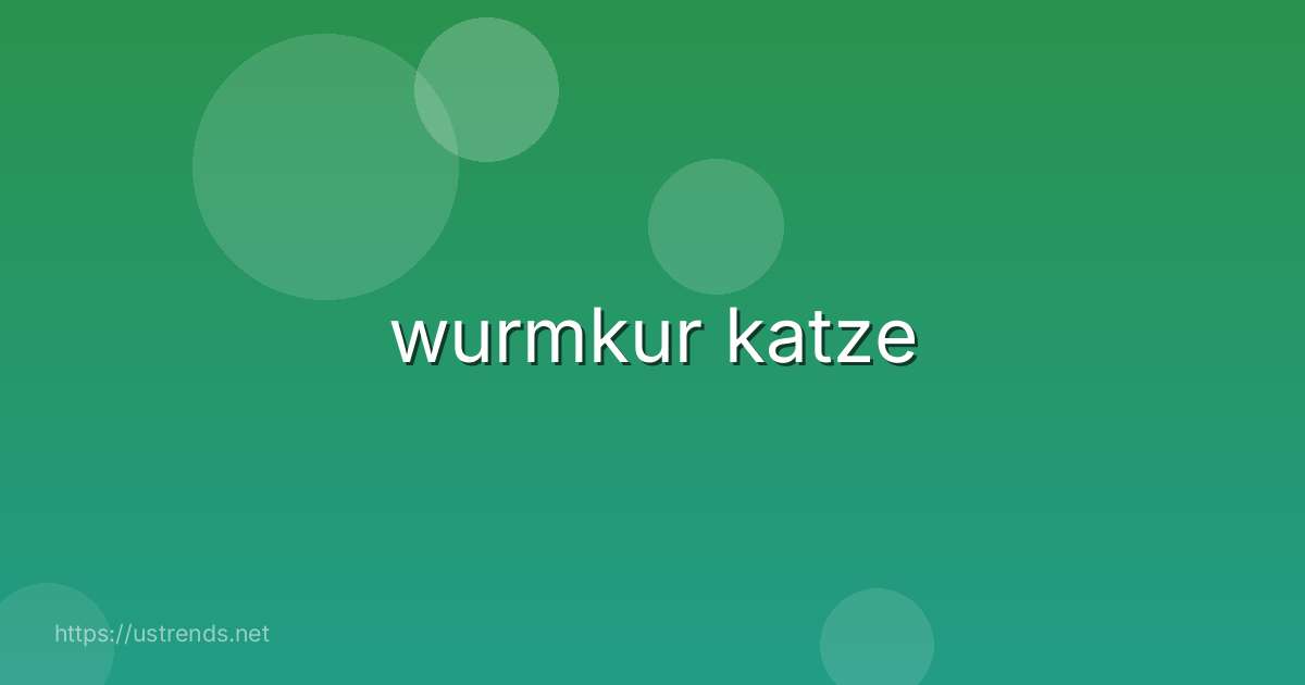 wurmkur katze