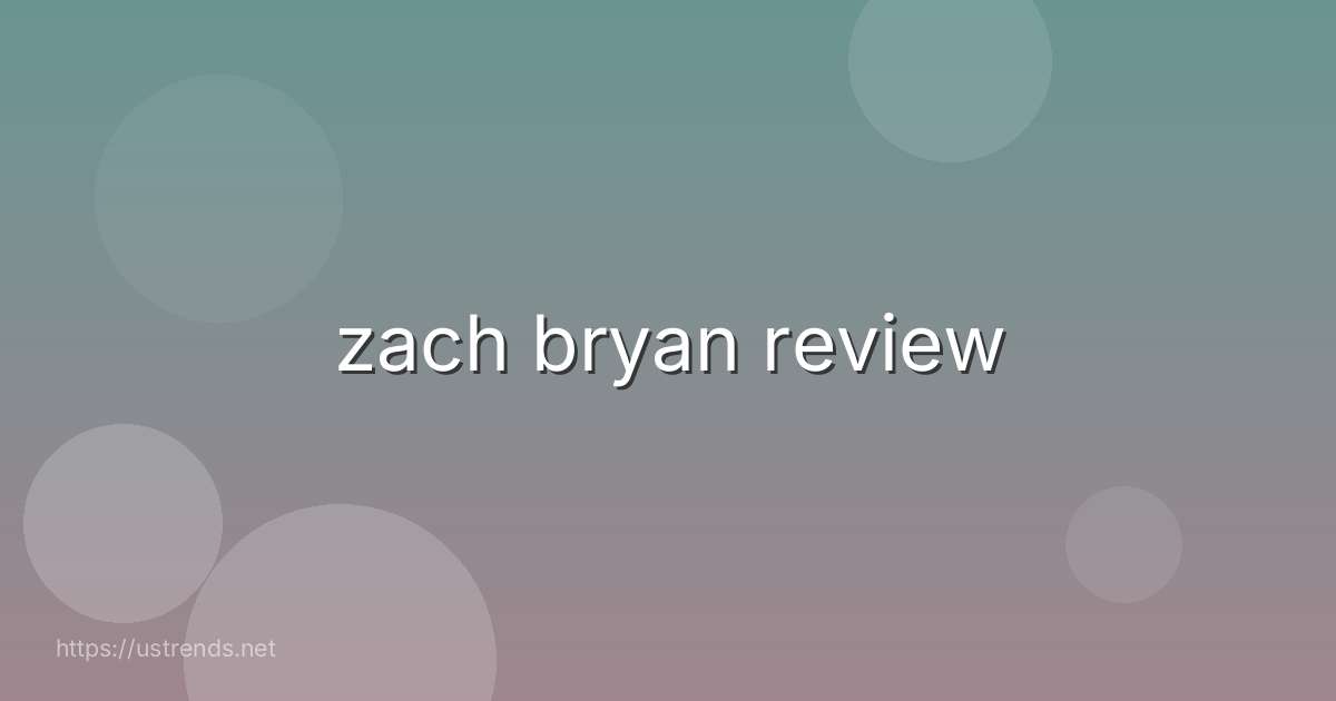 zach bryan review