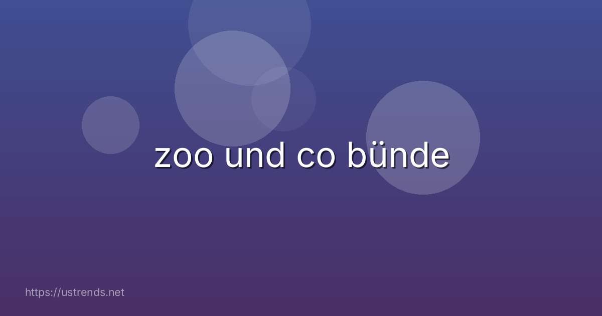 zoo und co bünde