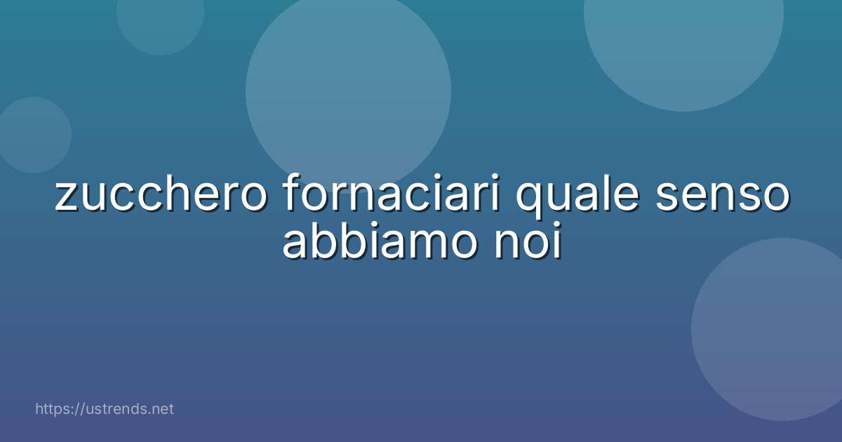 zucchero fornaciari quale senso abbiamo noi